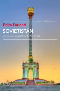 portada_sovietistan_erika-fatland_201811291109.webp