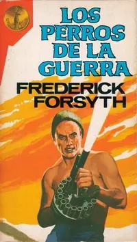Frederick Forsyth_Los perros de la guerra (GP) 1.webp
