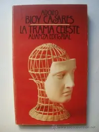 ADOLFO BIOY CASARES - LA TRAMA CELESTE (ALIANZA, 1991) 1.webp