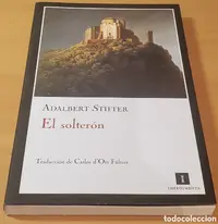 El solterón - Adalbert Stifter 1.webp