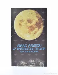 LA TRAGEDIA DE LA LUNA - MUY BUEN ESTADO - ASIMOV, Isaac.webp