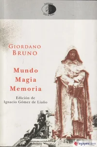Mundo, Magia, Memoria Giordano Bruno; Ignacio Gómez de Liaño 1.webp