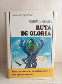 Ruta de Gloria. Robert A. Heinlein. Acervo Ciencia Ficción, 1977 1.webp