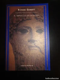 EL CREPÚSCULO DE LOS DIOSES - RICHARD GARNETT - SIRUELA 1.webp