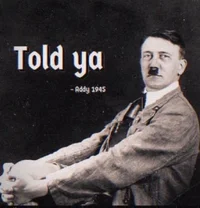 hitler told you.webp