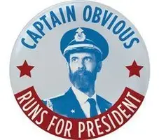 91790311e982462146c16db704b73276--captain-obvious-for-president.webp