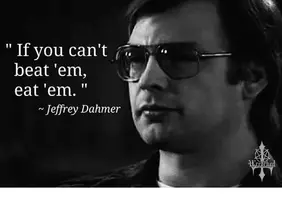 ii-you-cant-beat-em-eat-em-jeffrey-dahmer-28649427.webp